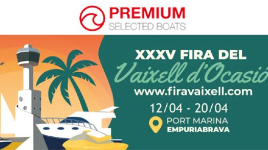 PREMIUM SELECTED BOATS - Feria del Barco de Ocasión d'Empuriabrava